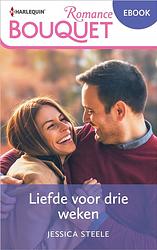 Foto van Liefde voor drie weken - jessica steele - ebook