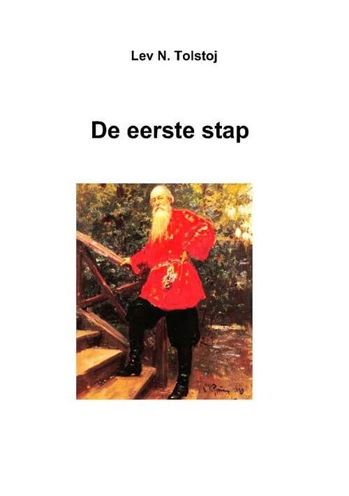 Foto van De eerste stap - lev n. tolstoj - paperback (9789083305073)