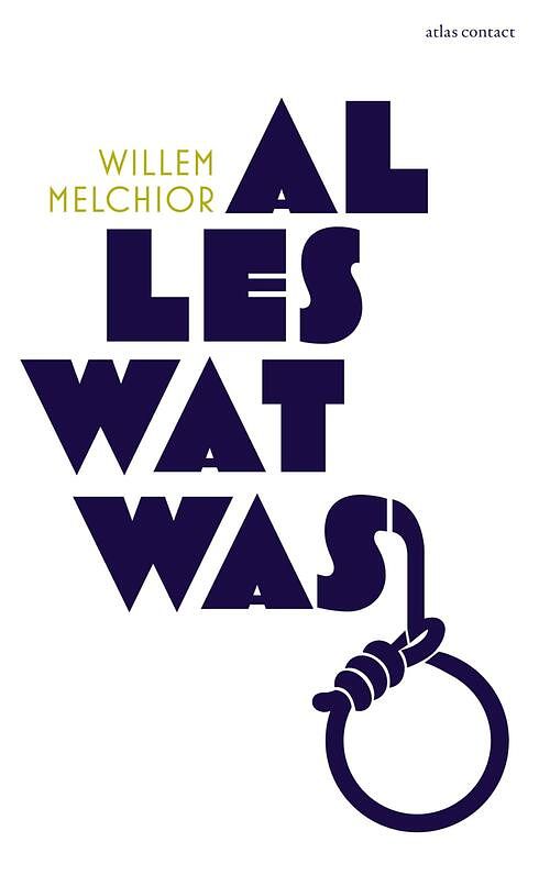 Foto van Alles wat was - willem melchior - ebook (9789025452308)