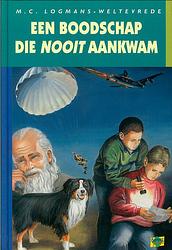 Foto van Een boodschap die nooit aankwam - m.c. logmans- weltevrede - ebook (9789402900323)