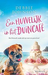 Foto van Een huwelijk in het duincafé - debbie johnson - ebook (9789402319217)