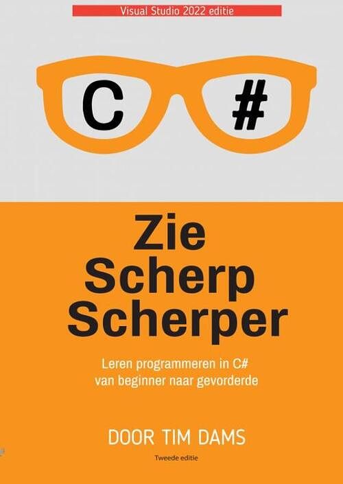 Foto van Zie scherp scherper - 2e editie - tim dams - paperback (9789464651560)