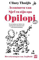 Foto van Avonturen van sjef en zijn opa - clinty thuijls - ebook (9789460687792)