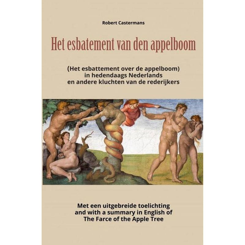 Foto van Het esbatement van den appelboom (het esbattement over de appelboom) in hedendaags nederlands en andere kluchten van de