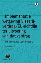 Foto van Implementatie van het visserijverdrag en de eu-richtlijn ter uitvoering van dat verdrag in de nederlandse wetgeving - a.d.m. van rijs, j. van