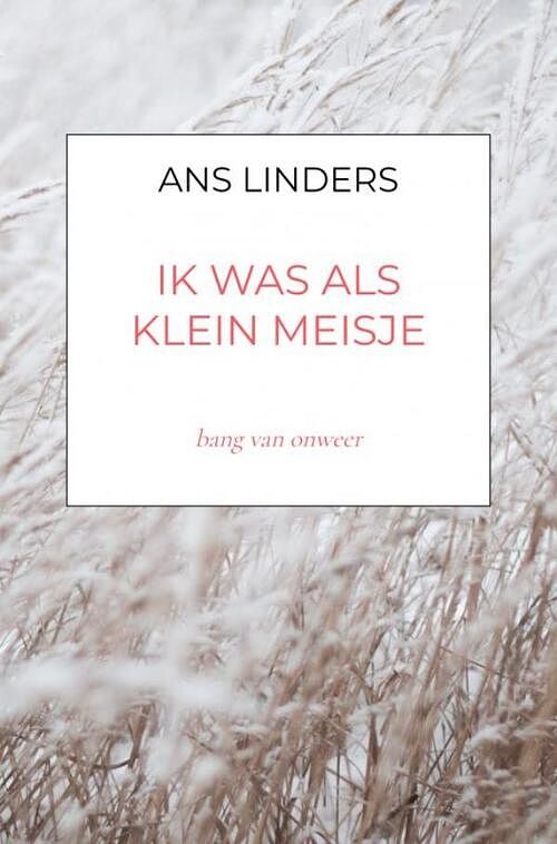 Foto van Ik was als klein meisje - ans linders - paperback (9789464358872)