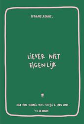 Foto van Liever niet eigenlijk - frommelrommel - ebook (9789464788532)