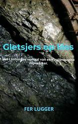 Foto van Gletsjers op löss - fer lugger - paperback (9789403672403)