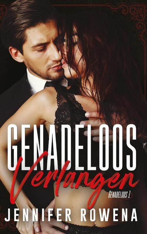 Foto van Genadeloos verlangen - jennifer rowena - paperback (9789464401776)