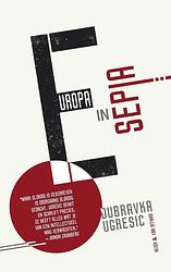 Foto van Europa in sepia - dubravka ugresic - ebook (9789038800424)