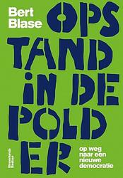 Foto van Opstand in de polder - bert blase - paperback (9789492196507)