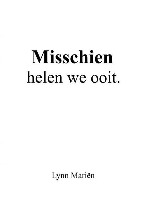 Foto van Misschien helen we ooit. - lynn mariën - paperback (9789464482713)