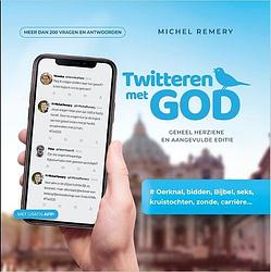 Foto van Twitteren met god - michel remery - paperback (9789493161696)