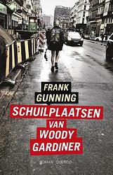 Foto van Schuilplaatsen van woody gardiner - frank gunning - ebook (9789021407753)