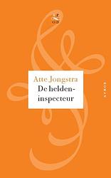 Foto van De heldeninspecteur - atte jongstra - ebook (9789029574808)