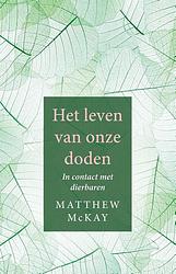 Foto van Het leven van onze doden - matthew mckay - ebook (9789020213157)