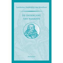 Foto van De ondergang van naarden - prominent-reeks