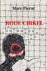 Foto van Rode cirkel - marc pierar - paperback (9789464920222)