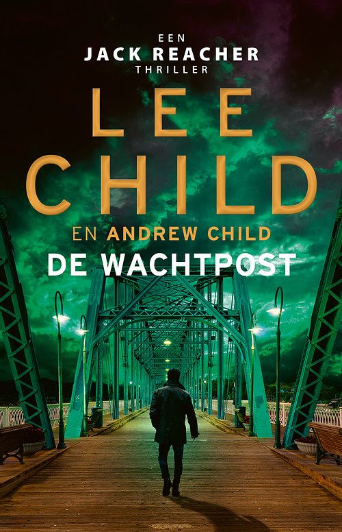 Foto van De wachtpost - andrew child, lee child - paperback (9789021037158)