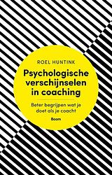 Foto van Psychologische verschijnselen in coaching - roel huntink - ebook (9789461279446)