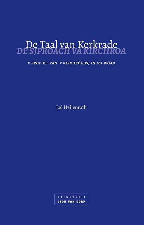 Foto van De taal van kerkrade - lei heijenrath - paperback (9789079226740)