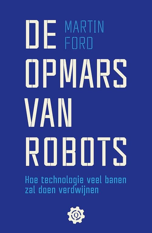 Foto van De opmars van robots - martin ford - ebook (9789021402963)