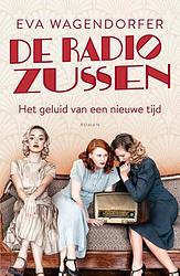 Foto van De radiozussen 1 - de radiozussen - eva wagendorfer - paperback (9789021031453)