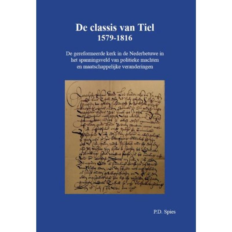 Foto van De classis van tiel 1579-1816