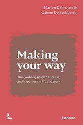 Foto van Making your way - katleen de stobbeleir, marion debruyne - ebook (9789401472746)