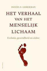 Foto van Het verhaal van het menselijk lichaam - daniel e. lieberman - ebook (9789045026466)