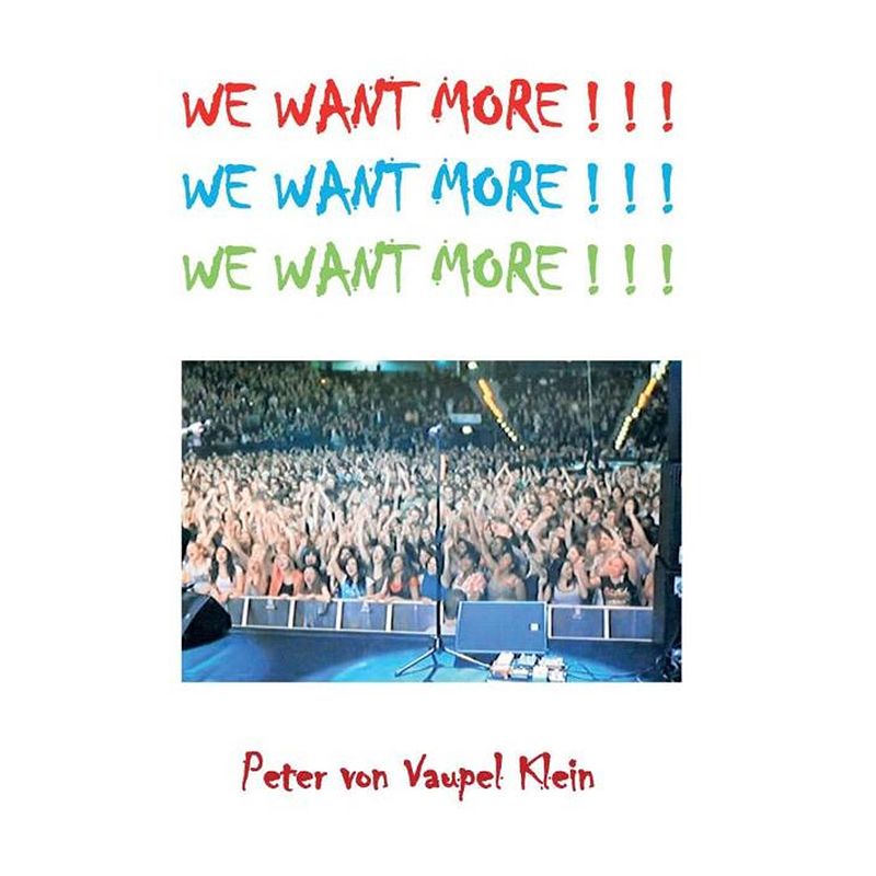 Foto van We want more ! ! !