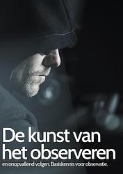 Foto van De kunst van het observeren - nico van den dries - paperback (9789402173383)