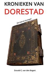 Foto van Kronieken van dorestad - d.c. van den bogert - paperback (9789464068092)