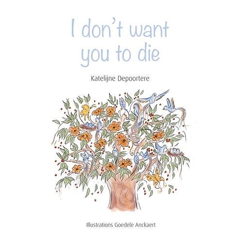 Foto van I don'st want you to die - katelijne de poortere - ebook (9789493200111)