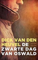 Foto van De zwarte dag van oswald - dick van den heuvel - ebook