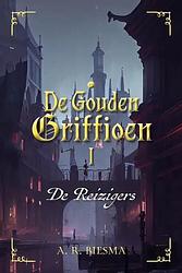 Foto van De gouden griffioen - a. r. biesma - paperback (9789464688573)