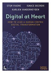 Foto van Digital at heart how to lead the human centric digital transformation /anglais - viaene stijn/delcroi - ebook