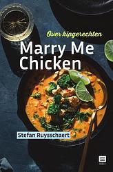 Foto van Marry me chicken - stefan ruysschaert - paperback (9789046611784)