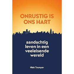 Foto van Onrustig is ons hart