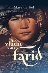 Foto van De vlucht van farid - marc de bel - hardcover (9789463375115)