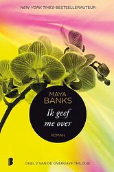 Foto van Overgave 2 - ik geef me over - maya banks - ebook (9789402305746)