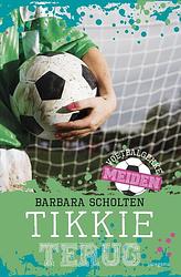 Foto van Voetbalgekke meiden - tikkie terug - barbara scholten - ebook (9789021675084)