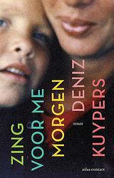 Foto van Zing voor me morgen - deniz kuypers - ebook