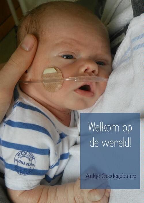 Foto van Welkom op de wereld! - aukje goedegebuure - paperback (9789402118308)