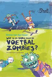 Foto van Wie is er bang voor de voetbalzombies? - simon van der geest - ebook (9789045120027)