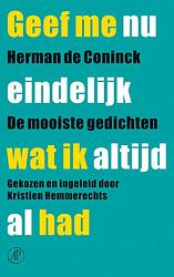 Foto van Geef me nu eindelijk wat ik altijd al had - herman de coninck - ebook (9789029581387)