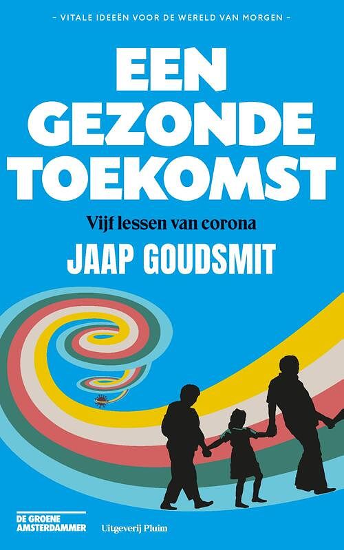 Foto van Een gezonde toekomst - jaap goudsmit - ebook (9789493256286)