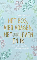 Foto van Het bos, vier vragen, het leven en ik - tessa randau - ebook (9789021579528)