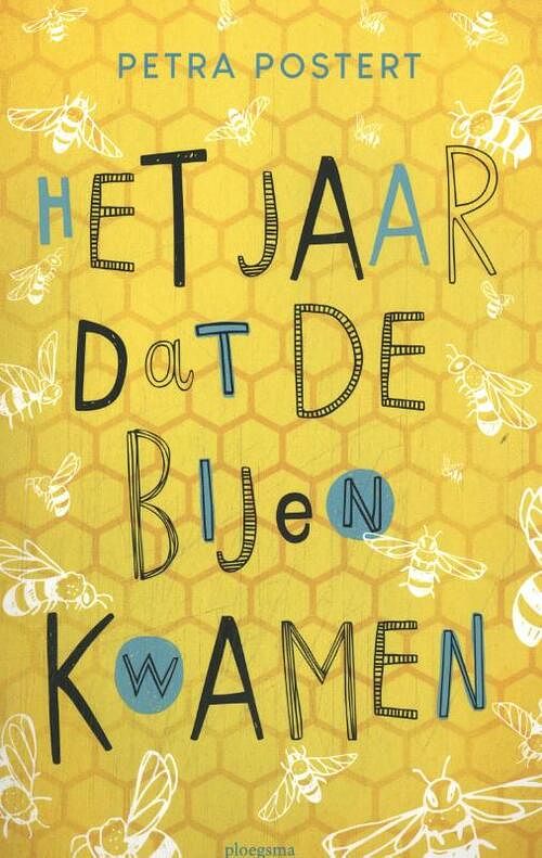 Foto van Het jaar dat de bijen kwamen - petra postert - paperback (9789021684680)