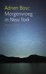 Foto van Morgenvroeg in new york - adrien bosc - ebook (9789059366497)